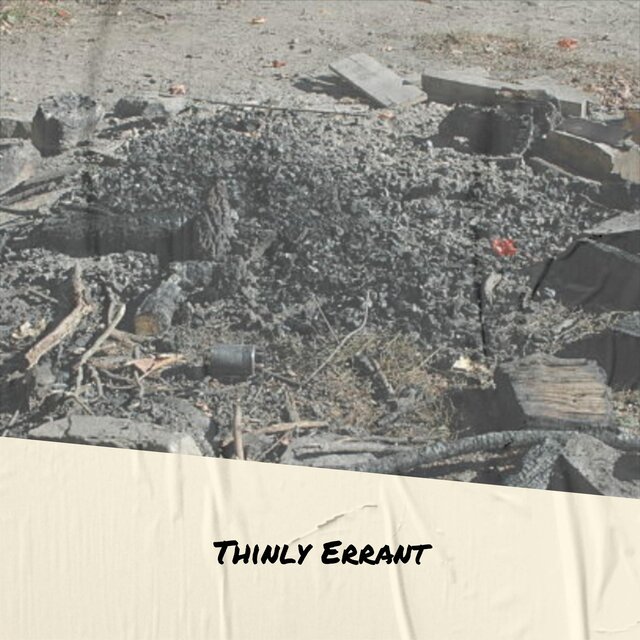 Thinly Errant