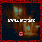 BERIMBAU SAXOFONADO