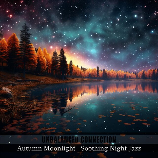 Autumn Moonlight-Soothing Night Jazz