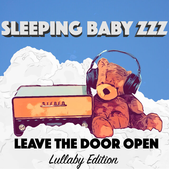 Leave The Door Open (Lullaby Edition)
