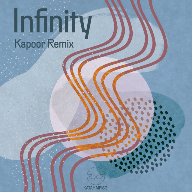 Infinity (Kapoor Remix)