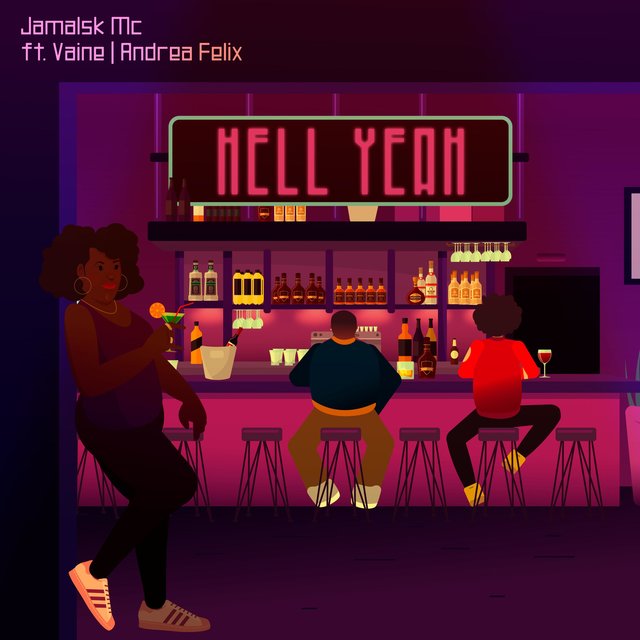 Hell Yeah (feat. Vaine & Andréa Félix)