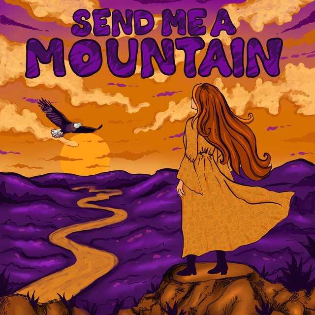 Send Me a Mountain