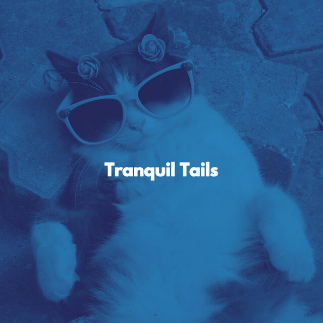 Tranquil Tails
