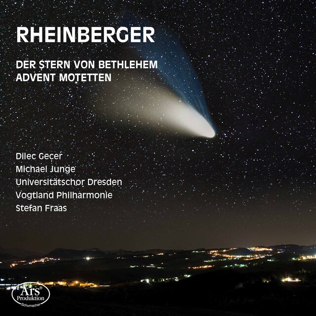 Rheinberger: Der Stern von Bethlehem, Op. 164 & 9 Adventsmotetten, Op. 176