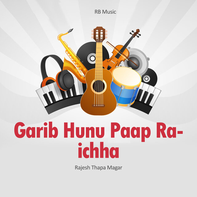 Garib Hunu Paap Raichha