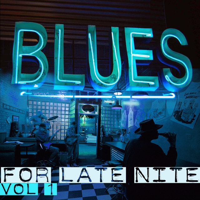 Blues for Late Nite Vol.1
