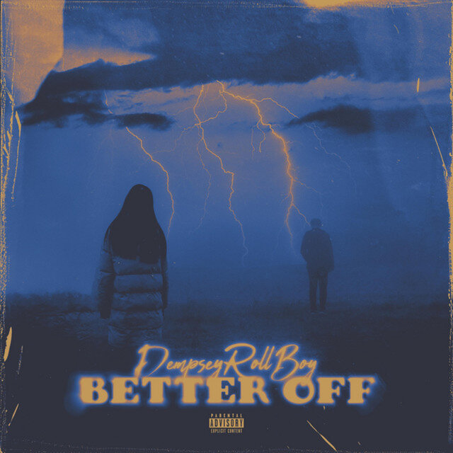 Cover art for album Better Off by DempseyRollBoy