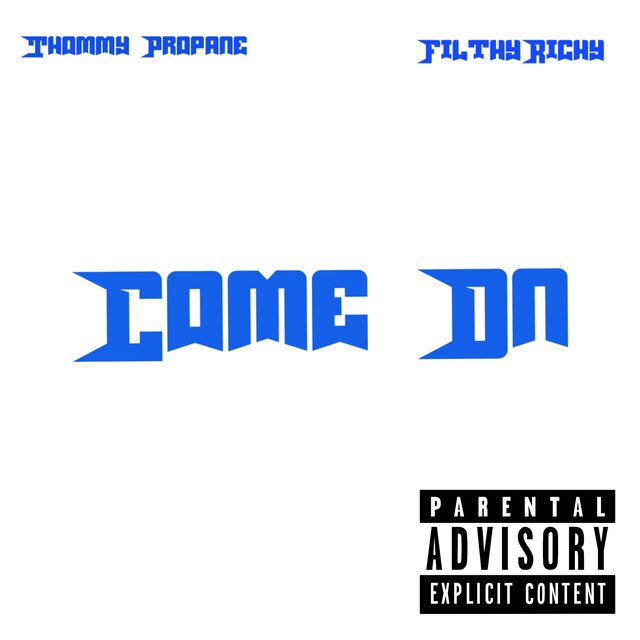 COME ON (feat. FilthyRichy)