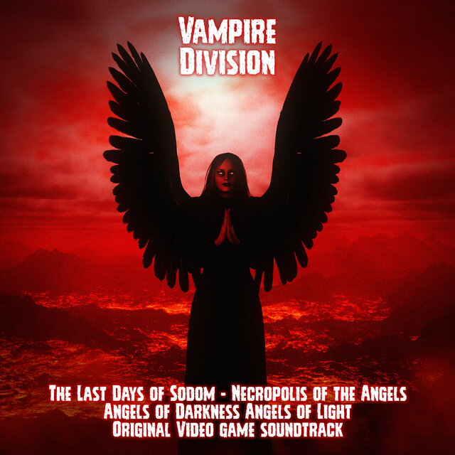 The Last Days of Sodom - Necropolis of the Angels Angels of Darkness Angels of Light (Original Video Game Soundtrack)