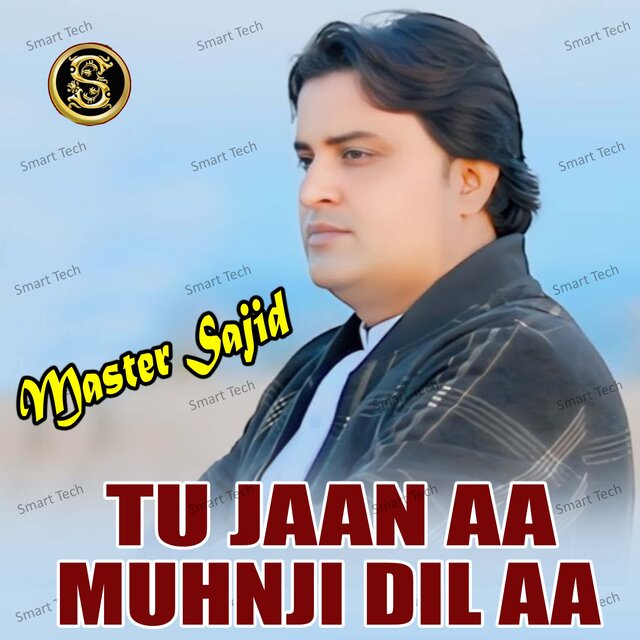 Tu Jaan Aa Muhnji Dil Aa