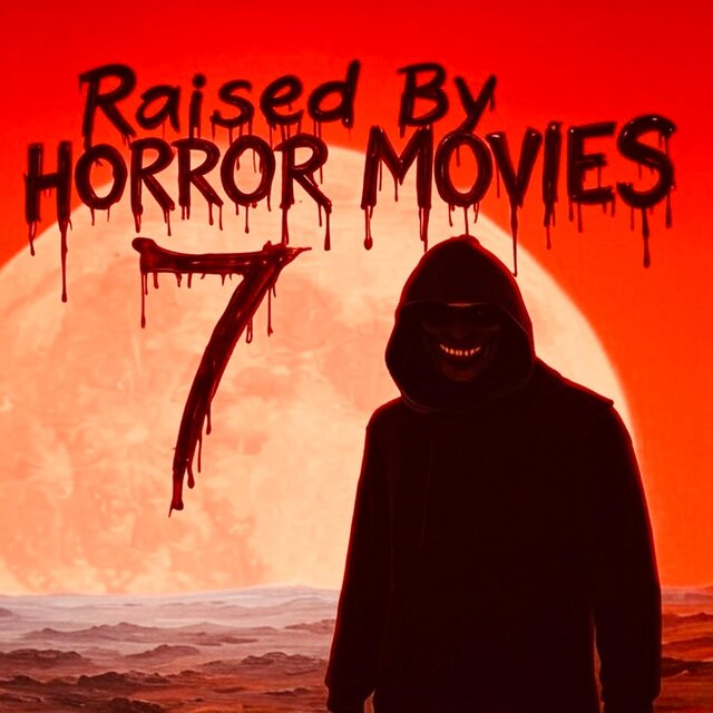 Raised By Horror Movies 7