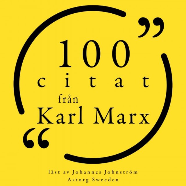 100 citat från Karl Marx (Samling 100 Citat)