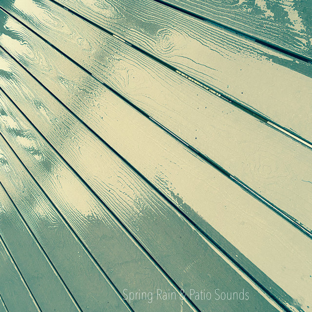 Spring Rain & Patio Sounds Loopable