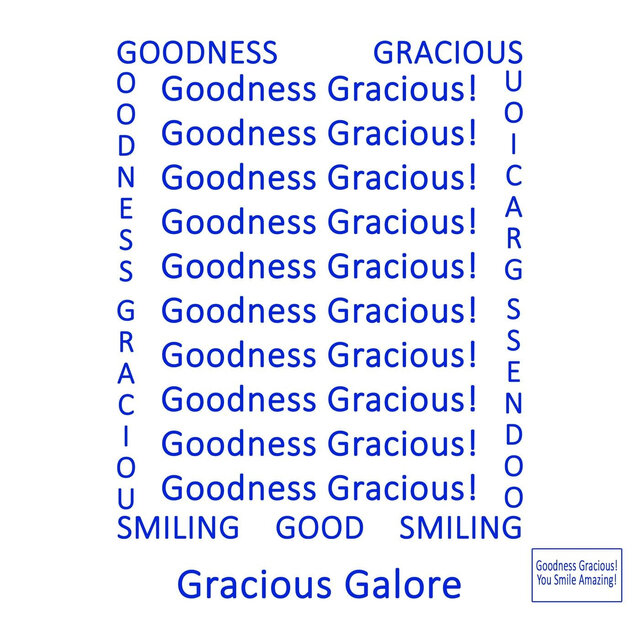 Gracious Galore
