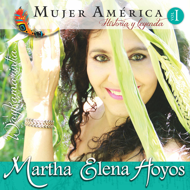 Mujer América Historia y Leyenda, Vol. I Waykamarintia