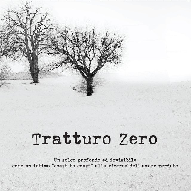 Tratturo zero (Un solco profondo ed invisibile come un intimo 