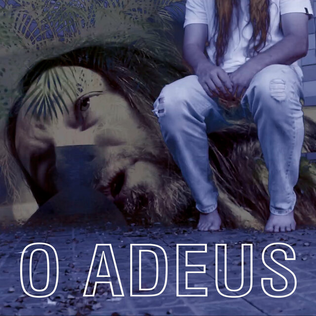 O Adeus