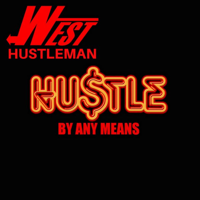 Hustle by Any Means