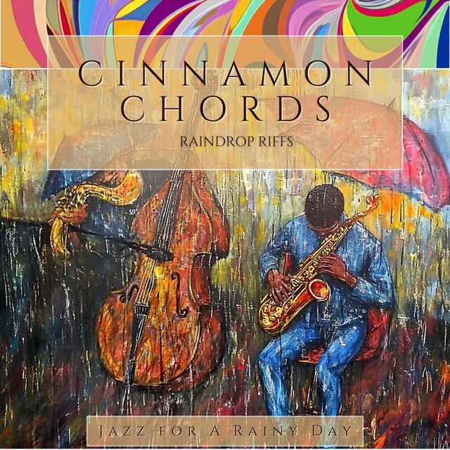 Cinnamon Chords & Raindrop Riffs