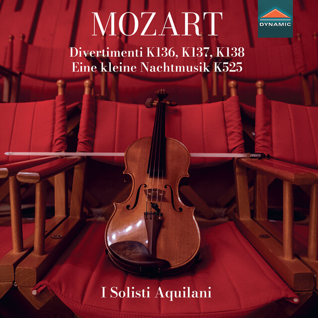 Mozart: Divertimenti, K. 136-138 & Serenade No. 13 in G Major, K. 525 