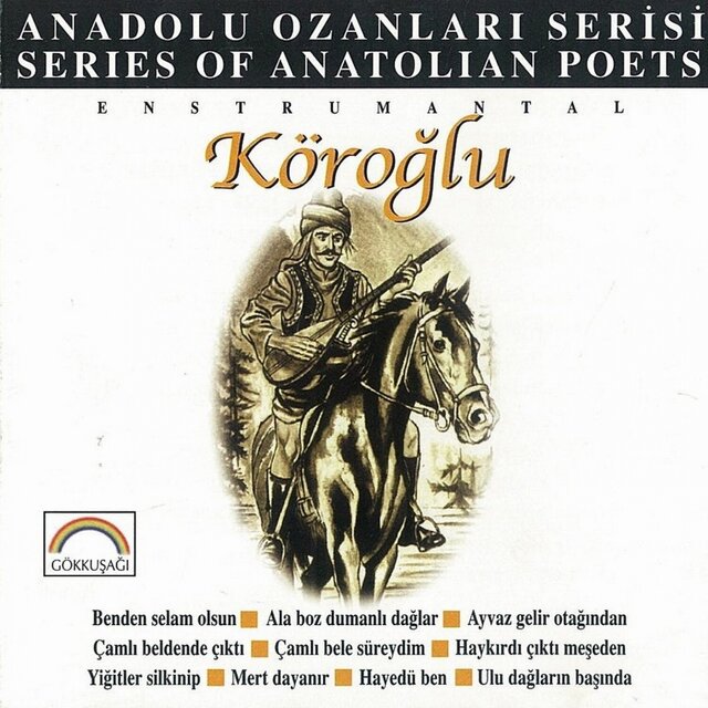 Anadolu Ozanları Serisi (Köroğlu)