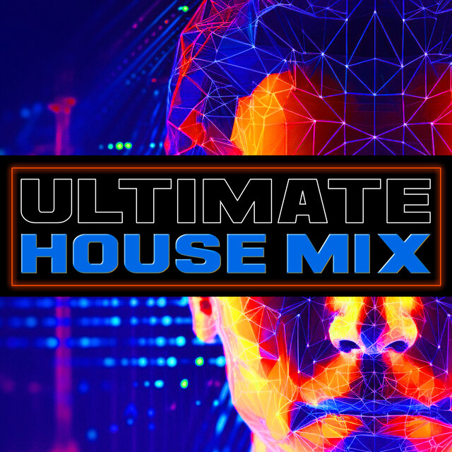 Ultimate House Mix