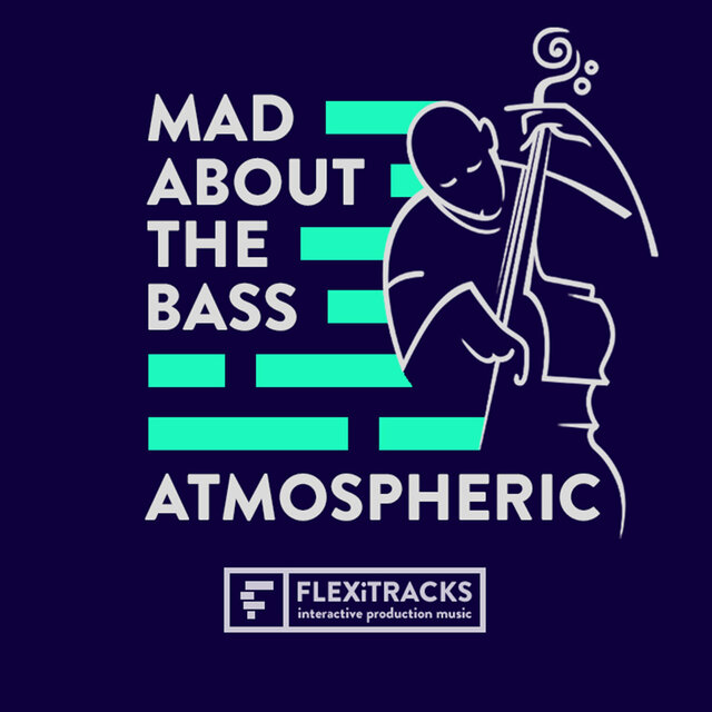 Mad About The Bass - Atmospheric