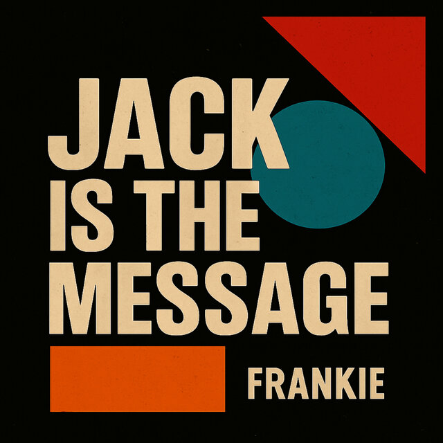 Jack is the Message