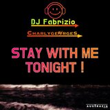 Stay with Me Tonight!
