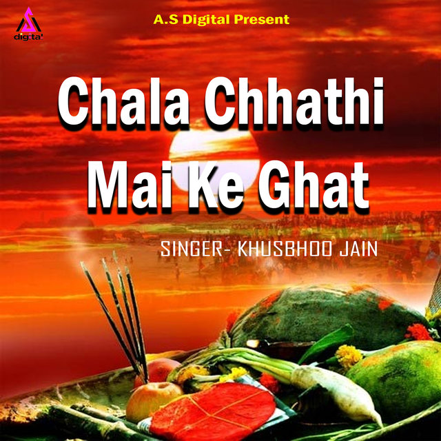 Chala Chhathi Mai Ke Ghat