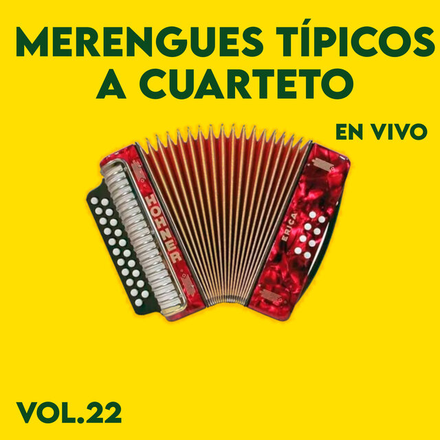 Merengues Típicos a Cuarteto, Vol. 22 (En Vivo)