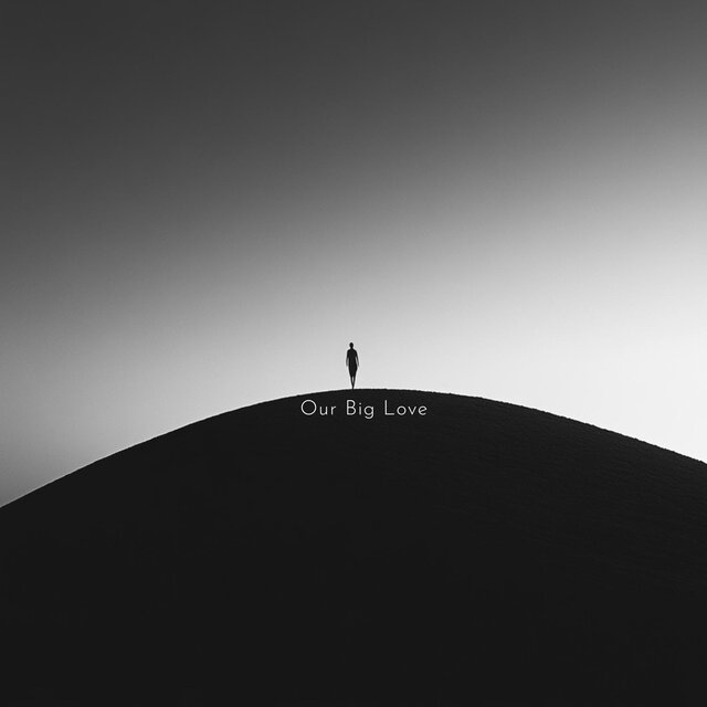 Our Big Love
