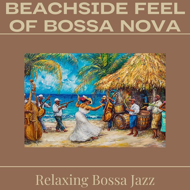 Beachside Feel of Bossa Nova