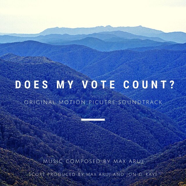 Does My Vote Count? (Original Motion Picture Soundtrack)