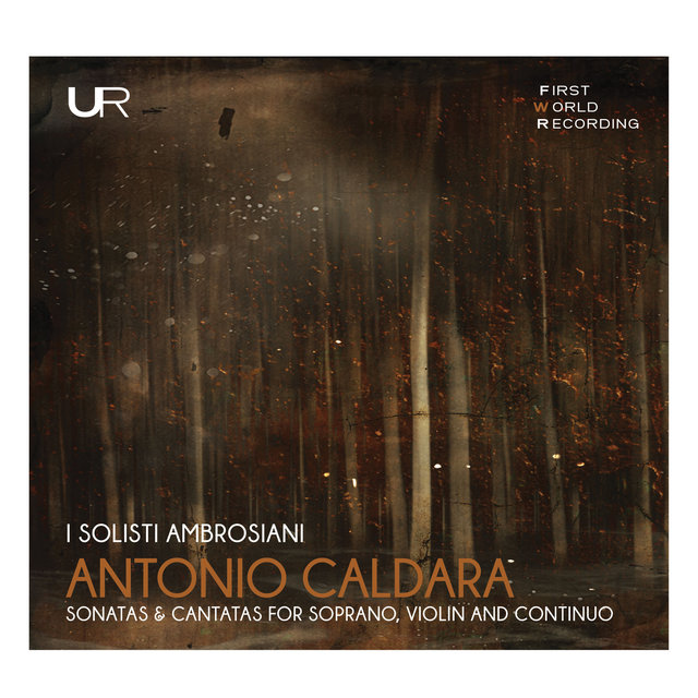 Caldara: Sonatas & Cantatas
