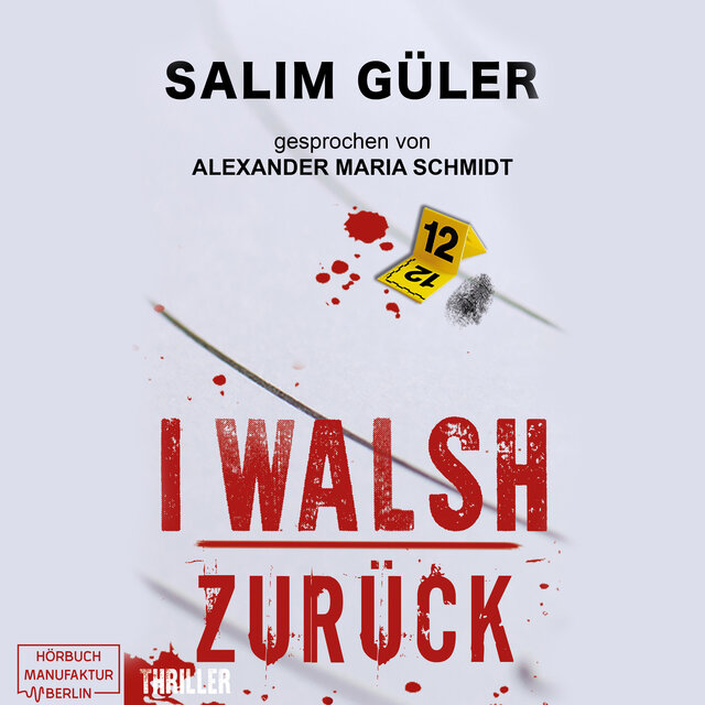 I WALSH - Zurück - Peter Walsh, Band 1 (ungekürzt)