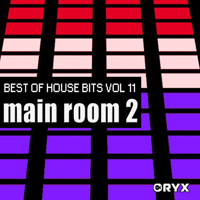 Best of House Music Bits Vol 11 - Main Room 2
