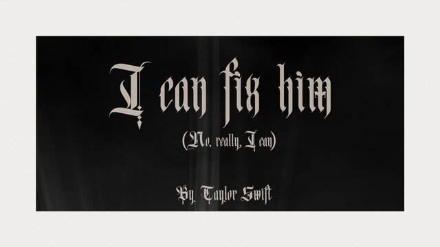 I Can Fix Him (No Really I Can) (Lyric Video)