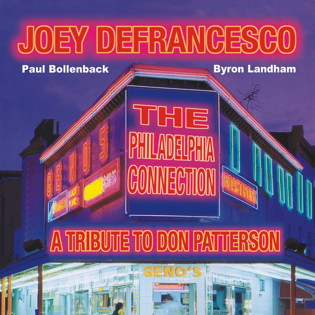 Cover art for album The Philadelphia Connection (A Tribute to Don Patterson) by Joey DeFrancesco