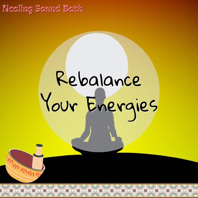 Rebalance Your Energies