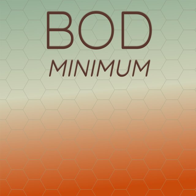 Bod Minimum