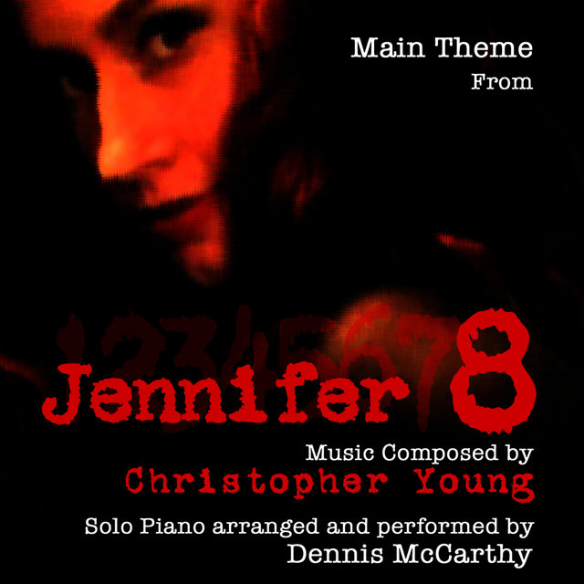 Jennifer 8 - Main Theme for Solo Piano (Christopher Young)