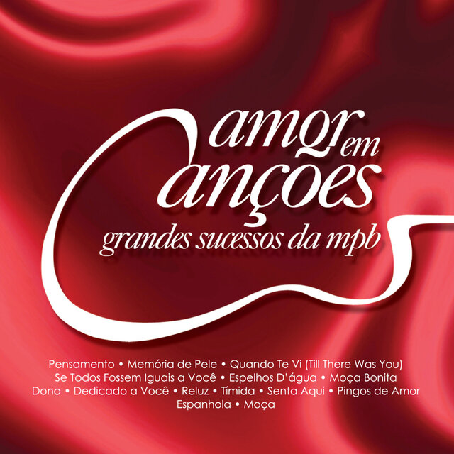 Amor Em Canções - Grandes Sucessos da MPB