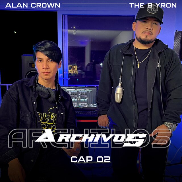 Archivos (Cap 02) (feat. The B-yron)