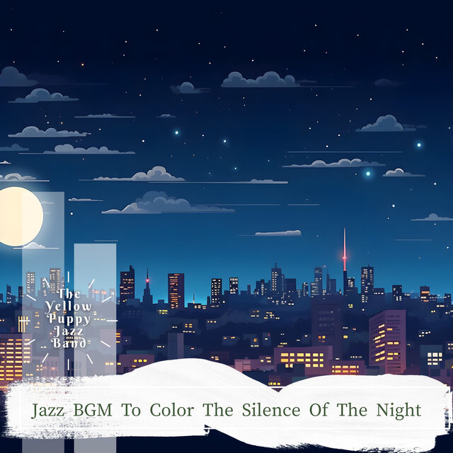 Jazz BGM To Color The Silence Of The Night