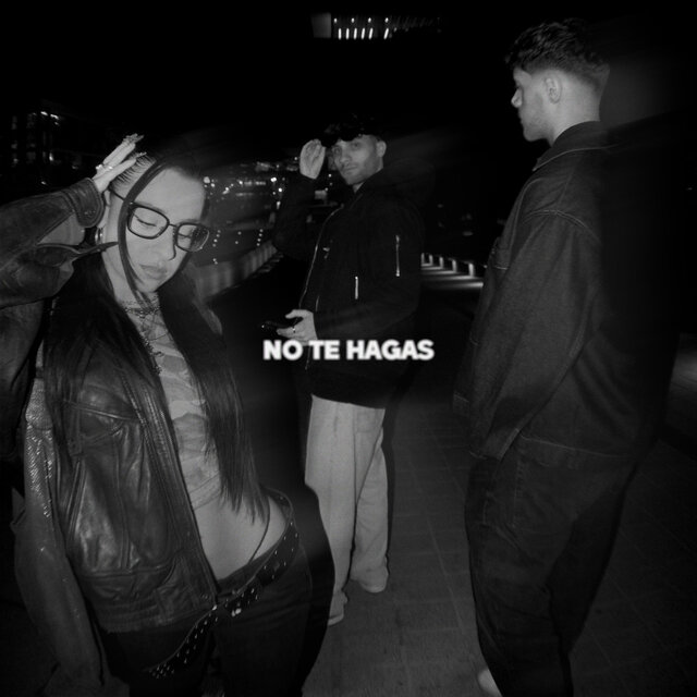 No Te Hagas