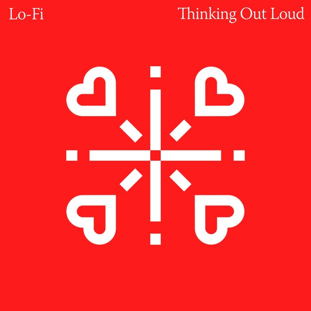 Thinking Out Loud (Lo-fi)