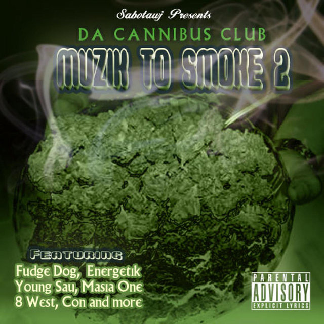 Sabotawj Presents: Da Cannibus Club Muzik 2 Smoke 2 (Digital Only)