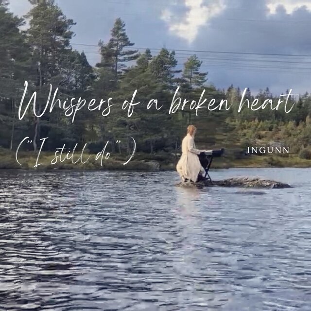 Whispers of a broken heart (
